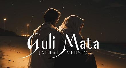 Guli Mata (Male Version) Lyrics