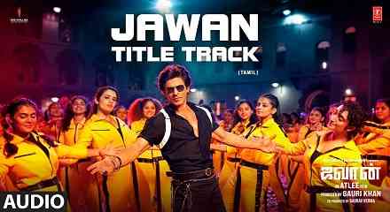 Jawan Title Track Lyrics In Tamil & English