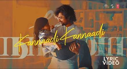 Kannaadi Kannaadi Lyrics In Tamil & English